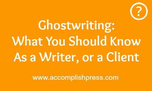 What You Need to Know about Ghostwriting